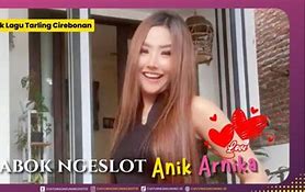 Lirik Mabok Ngeslot Anik Arnika Video Klip Youtube